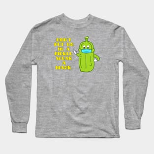 Face Mask Awareness Pickle Long Sleeve T-Shirt